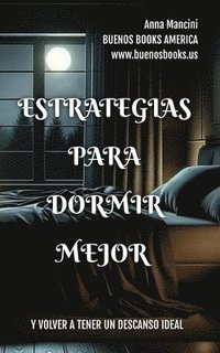 bokomslag Estrategias Para Dormir Mejor Y Volver A Tener Un Descanso Ideal