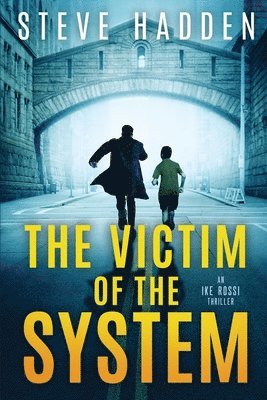 Steve Hadden - Victim of the System, Häftad