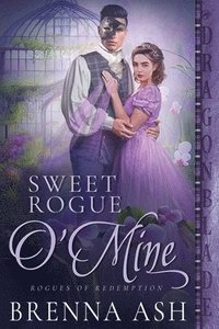 bokomslag Sweet Rogue O'Mine