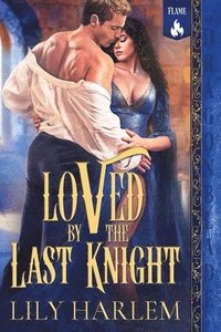 bokomslag Loved by the Last Knight