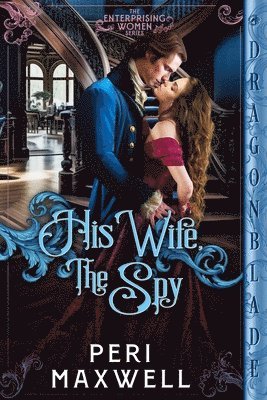 Peri Maxwell - His Wife, The Spy, Häftad