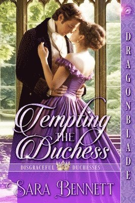 Sara Bennett - Tempting the Duchess, Häftad