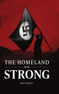 bokomslag The Homeland of the Strong
