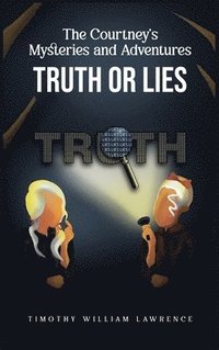 bokomslag Truth or Lies