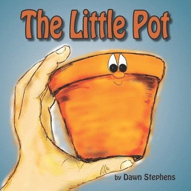 Dawn Stephens, Crystal Bowman - Little Pot, Häftad