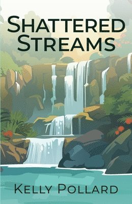 Shattered Streams 1