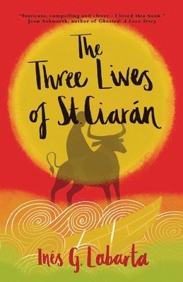 bokomslag The Three Lives of St. Ciarán