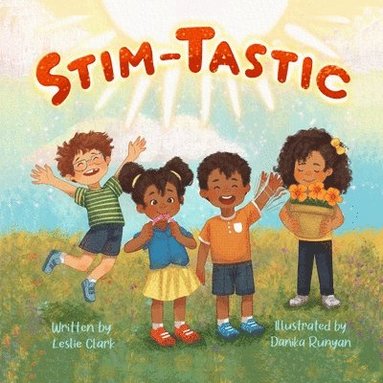 bokomslag Stim-Tastic: An Empowering Adventure for Neurodivergent Kids Everywhere