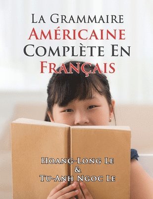 bokomslag La Grammaire Amricaine Complte En Franais