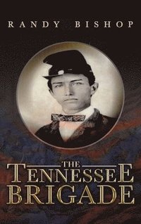 bokomslag Tennessee Brigade