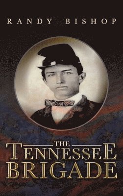 bokomslag The Tennessee Brigade