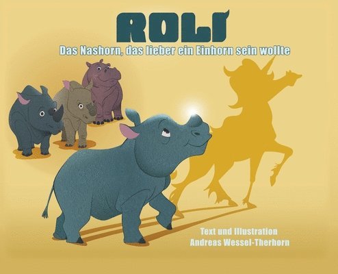 Roli, Das Nashorn, das lieber ein Einhorn sein wollte - HB 1