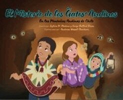 Sylvia M. Medina, Saige Ballock Dixon - El Misterio de los Gatos Andinos - HB - 3rd Edition, Inbunden