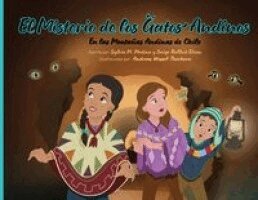 Sylvia M. Medina, Saige Ballock Dixon - El Misterio de los Gatos Andinos - PB - 3rd Edition, Häftad