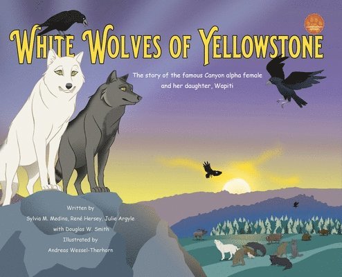 White Wolves of Yellowstone - HB Environmental Heroes 1