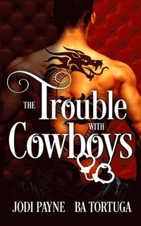 bokomslag The Trouble With Cowboys