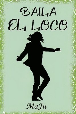 Baila El Loco 1