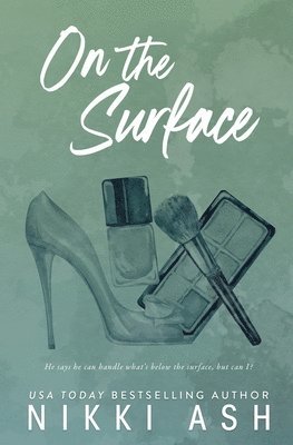 Nikki Ash - On the Surface, Häftad