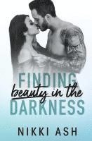 Nikki Ash - Finding Beauty in the Darkness, Häftad