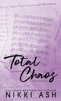 bokomslag Total Chaos: a brother's best friend, rock star romance