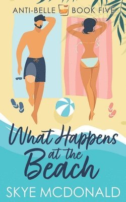 Skye McDonald - What Happens At the Beach, Häftad