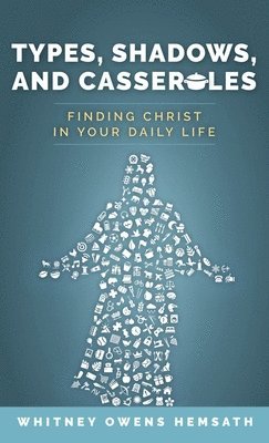 Types, Shadows, and Casseroles