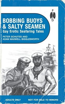 Peter Schutes - Bobbing Buoys and Salty Seamen, Häftad
