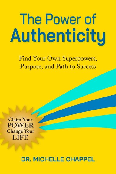Michelle Chappel - Power of Authenticity, Häftad