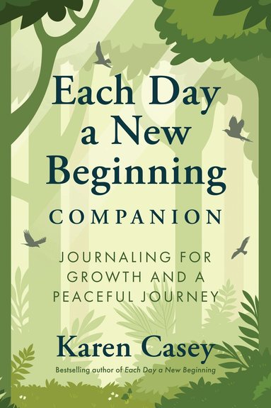 Karen Casey - Each Day a New Beginning Companion, Häftad