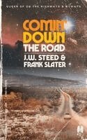 J W Steed - Comin' Down the Road, Häftad