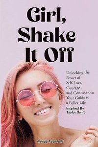 bokomslag Girl, Shake it Off Inspired By Taylor Swift