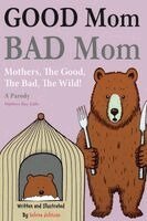 Selena Johnson - Good Mom, Bad Mom, Häftad