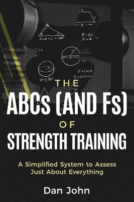 The ABCs (and Fs) of Strength Training 1