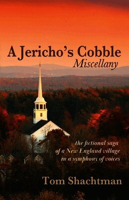 Tom Shachtman - Jericho's Cobble Miscellany, Häftad