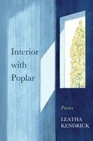 Leatha Kendrick - Interior with Poplar, Häftad
