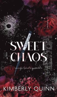 Kimberly Quinn - Sweet Chaos, Inbunden