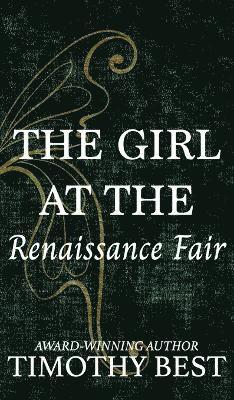 The Girl at the Renaissance Fair 1