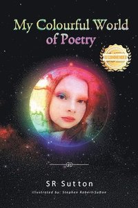 bokomslag My Colorful World of Poetry