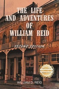 bokomslag The Life and Adventures of William Reid