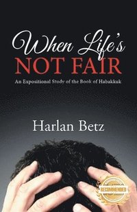 bokomslag When Life's Not Fair