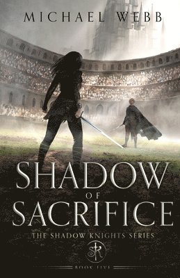 Michael Webb - Shadow of Sacrifice, Häftad