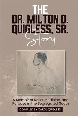 Carol Quigless - Dr. Milton D. Quigless, Sr. Story, Häftad. Tillgänglighet: Lägg i varukorg