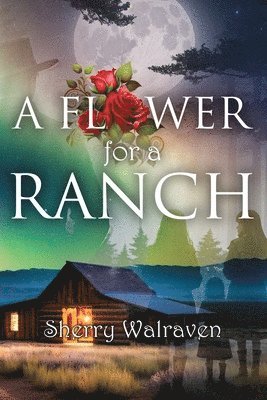 A Flower for a Ranch 1