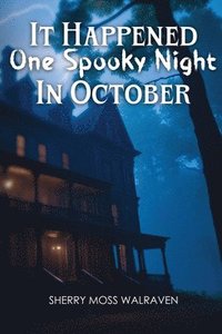 bokomslag It Happened One Spooky Night in October