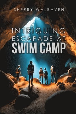 bokomslag Intriguing Escapade at Swim Camp