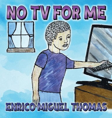 No TV for Me 1