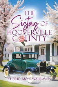 bokomslag The Sistas of Hooverville County