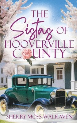 bokomslag The Sistas of Hooverville County