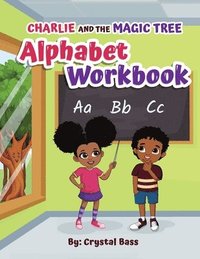 bokomslag Charlie and The Magic Tree Alphabet Workbook