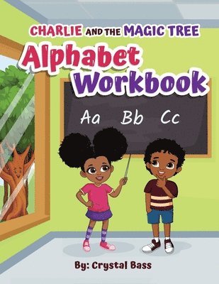 Crystal Bass - Charlie and The Magic Tree Alphabet Workbook, Häftad
